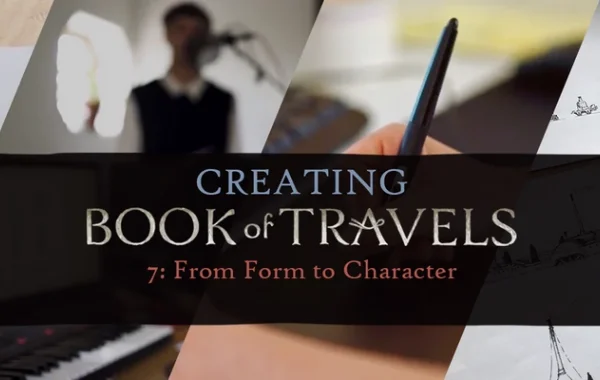 Создавая Book of Travels: от Формы к Персонажу